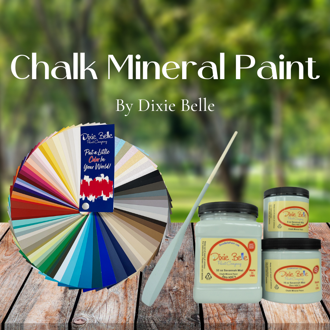 Dixie Belle Chalk Mineral Paint At Beautifully Redeemed Treasures
